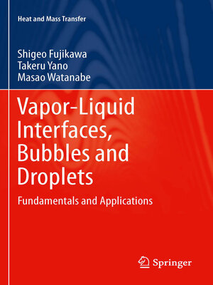 cover image of Vapor-Liquid Interfaces, Bubbles and Droplets